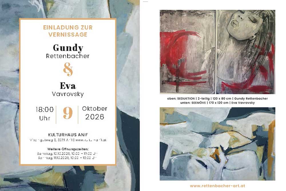 EINLADUNG ZUR VERNISSAGE Gundy Rettenbacher & Eva Vavrovsky